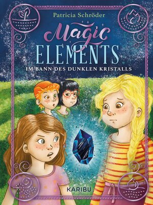 cover image of Magic Elements (Band 3) – Im Bann des dunklen Kristalls
